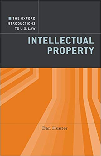 The Oxford Introductions to U.S. Law: Intellectual Property